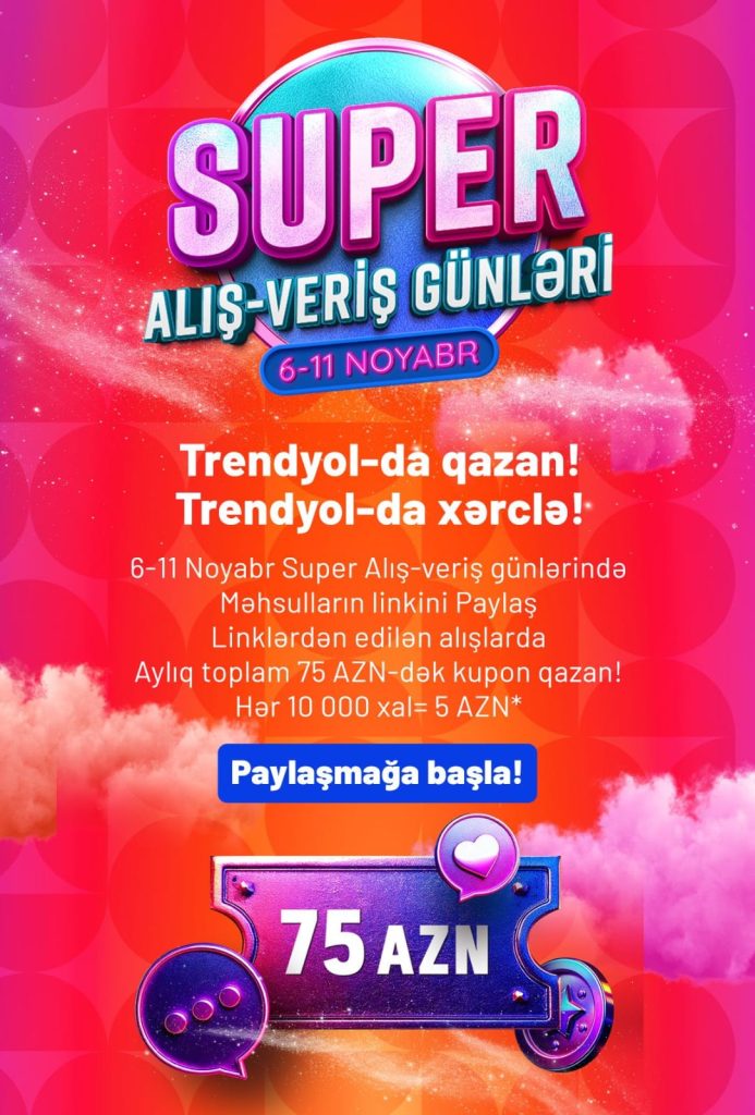 Trendyol-da qazan! Trendyol-da xərclə!